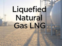 Understanding Liquefied Natural Gas LNG: Benefits, Trade, and Future Trends